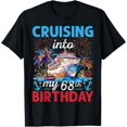 thumbnail image 1 of men and women can wear，Cruising Into My 68th Birthday Cruise 68 Years Old Birthday T-Shirt, 1 of 4