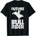 thumbnail image 1 of men and women can wear，Future Bull Rider Bull Riding Rodeo T-Shirt, 1 of 4