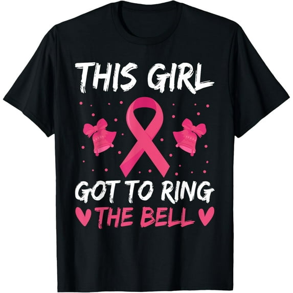 men and women can wear,Girl Got To Ring The Bell Breast Shirts, Pink Cancer Chemo T-Shirt