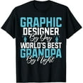 thumbnail image 1 of men and women can wear，Graphic Designer by Day Worlds best Grandpa by Night T-Shirt, 1 of 4