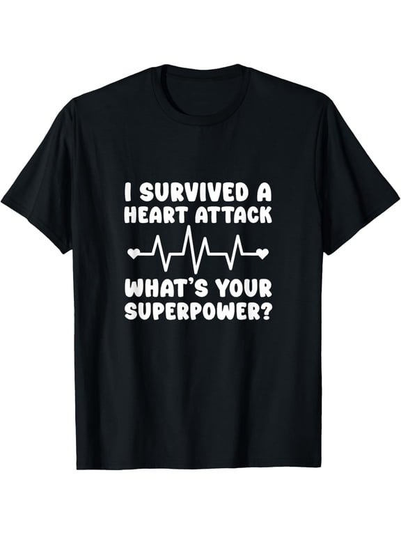 men and women can wear,Heart Attack Survivor I Survived Heart Attack Get Well T-Shirt