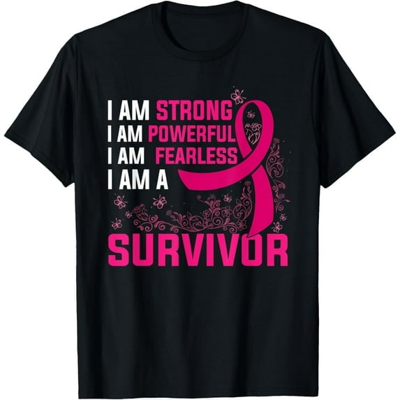 men and women can wear，I Am Strong Powerful Fearless Pink Breast