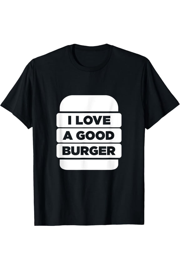 men and women can wear,I Love A Good Burger Grilling BBQ Fast Food Hamburger T-Shirt