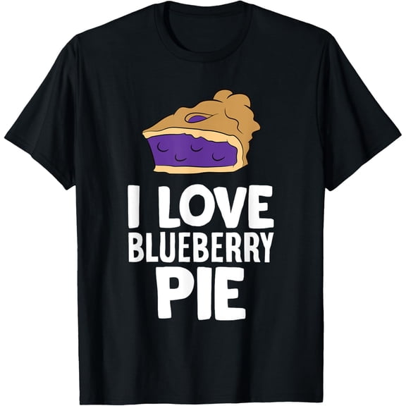 men and women can wear，I Love Blueberry Pie T-Shirt