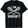 thumbnail image 1 of men and women can wear，I'm The Warranty Funny Mechanic T-Shirt, 1 of 4