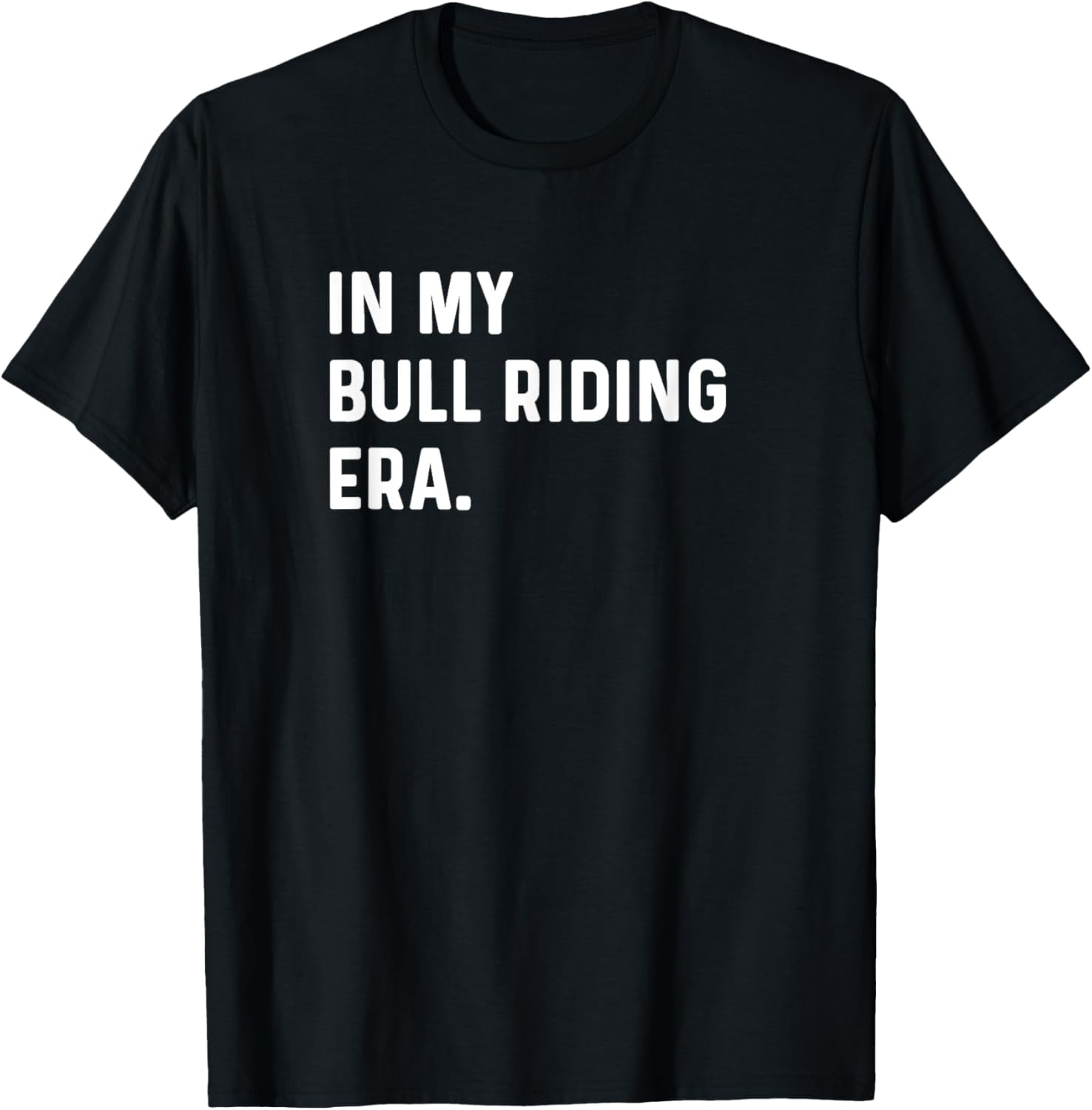 men and women can wear，In My Bull Riding Era - Rodeo - Cowboy Cowgirl ...