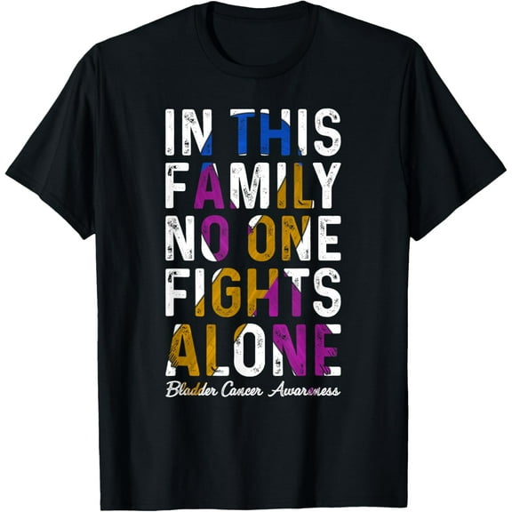 men and women can wear，In This Family No One Fight Alone Bladder Cancer Awareness T-Shirt