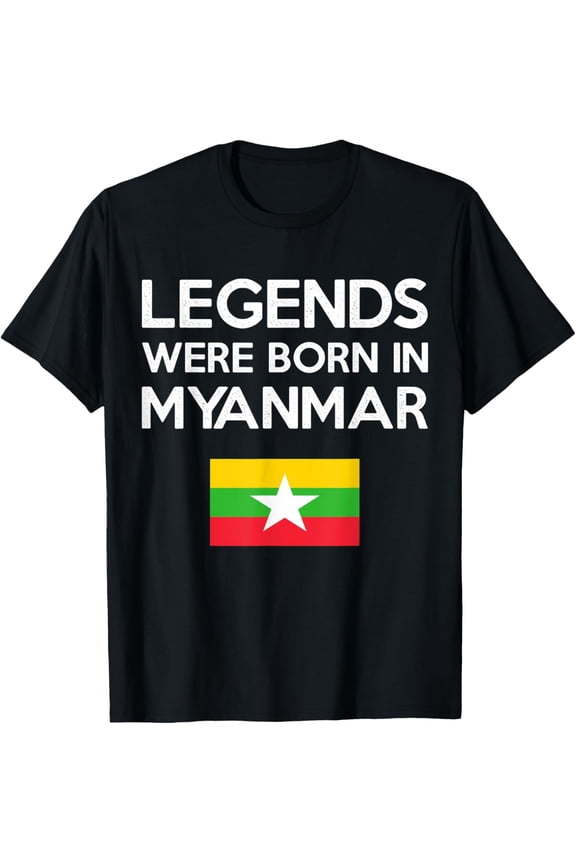 men and women can wear,Legends Were Born In Myanmar Burmese Flag Pride Roots T-Shirt
