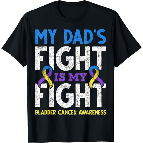 men and women can wear,My Dads Fight Is My Fight Ribbon Bladder Cancer Awareness T-Shirt