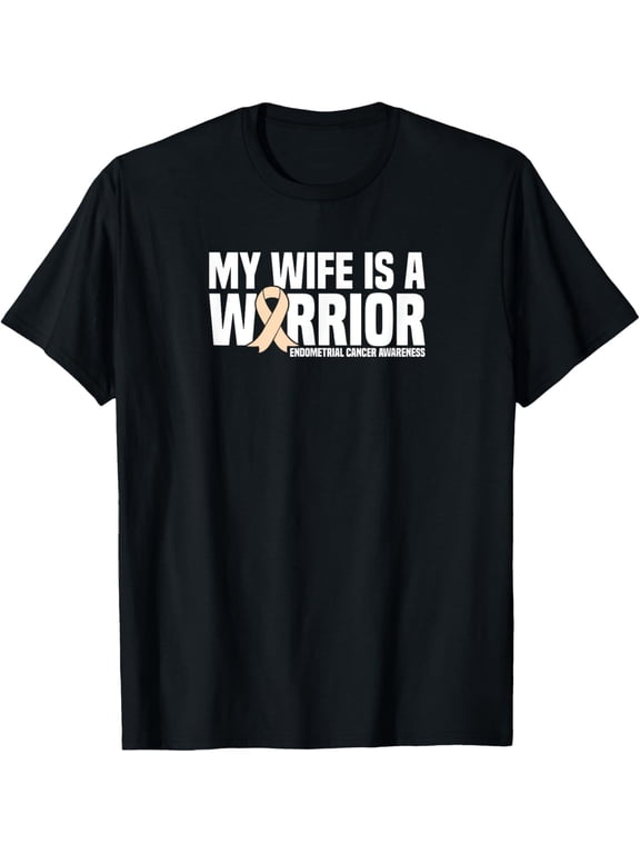 men and women can wear,My Wife is a Warrior Endometrial Cancer Awareness T-Shirt