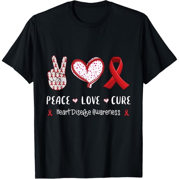 men and women can wear，Peace Love cure heart disease awareness men women kids CHD T-Shirt