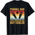 thumbnail image 1 of men and women can wear，Pinball Dad Regular Dad But Cooler Funny Pinball T-Shirt, 1 of 4
