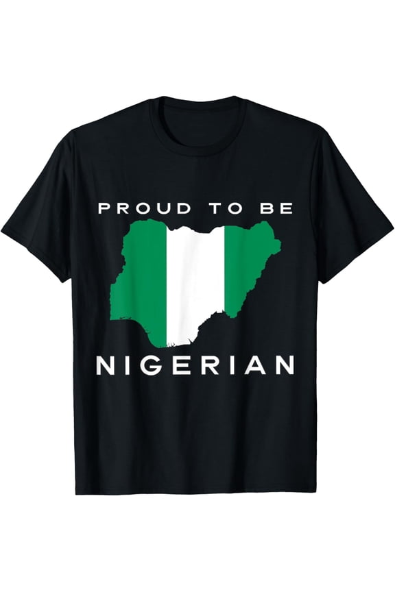 men and women can wear,Proud To Be Nigerian Flag T-Shirt