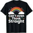 thumbnail image 1 of men and women can wear，Rainbow Pride Month LGBT Can't Even Think Straight Parade T-Shirt, 1 of 4