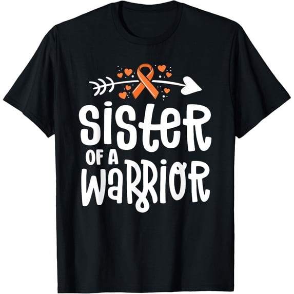 men and women can wear,Sister of a Warrior Orange Family Leukemia Cancer Awareness T-Shirt