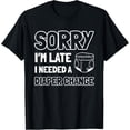 thumbnail image 1 of men and women can wear，Sorry I'm Late I needed a Diaper Change T-Shirt, 1 of 4