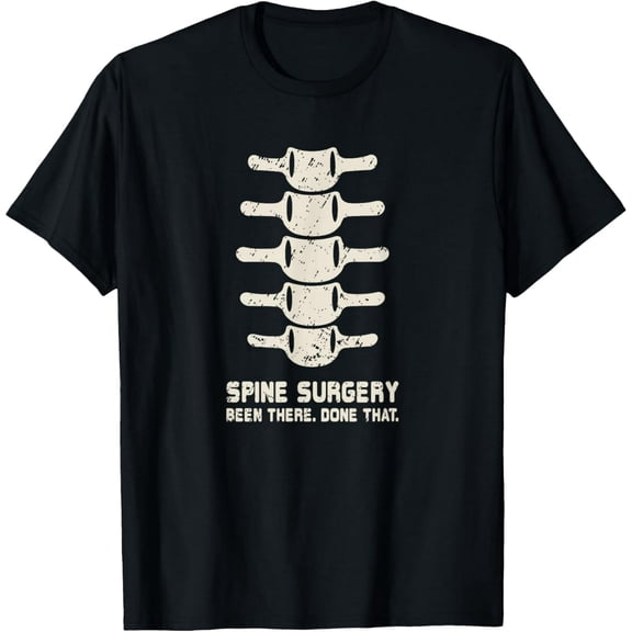 men and women can wear锛?Spine Surgery TShirt Lumbar Spinal Fusion Back Recovery Gift T-Shirt