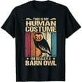 thumbnail image 1 of men and women can wear，This Is My Human Costume I'm Really A Barn Owl T-Shirt, 1 of 4