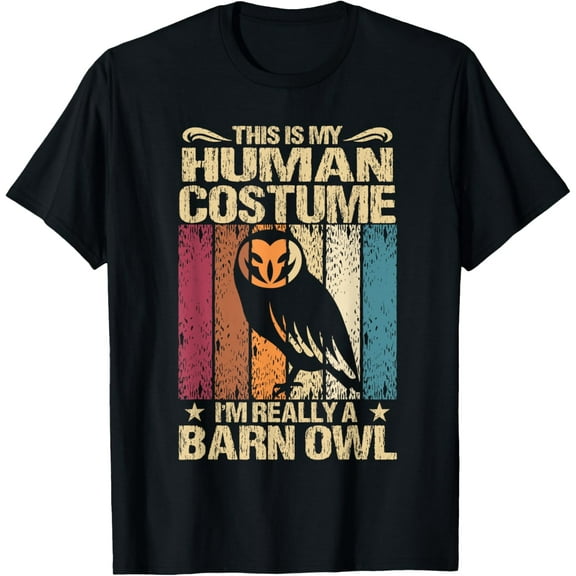 men and women can wear，This Is My Human Costume I'm Really A Barn Owl T-Shirt