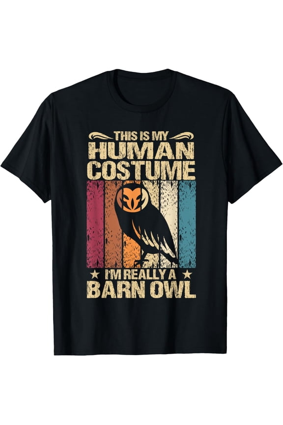 men and women can wear，This Is My Human Costume I'm Really A Barn Owl T-Shirt