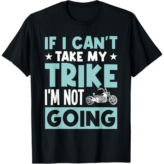 men and women can wear,Trike Motorcycle Accessories Triker Trike for Adults T-Shirt