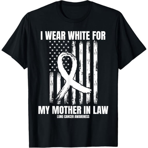men and women can wear,White For My Mother In Law Lung Cancer Awareness Shirts Flag T-Shirt