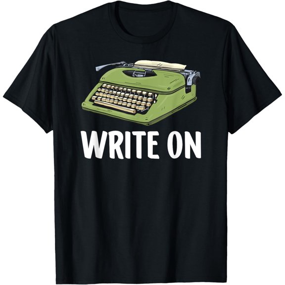 men and women can wear，Write On Author Writing Writer Job T-Shirt