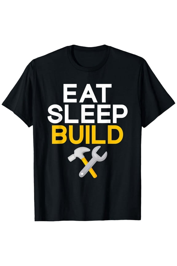 men and women can wear锛孍at Sleep Build Construction Worker T-Shirt