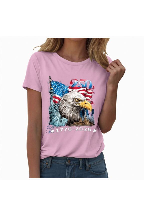 USA 250th Anniversary Shirt 250 Anniversary USA Shirt Women 250Th Anniversary Tshirt 1776-2026 Patriotic Shirts American Flag Eagle Tops(Pink,S)