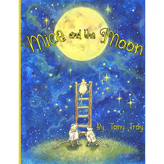 Pre-Owned mice and the moon (Paperback) 069285052X 9780692850527