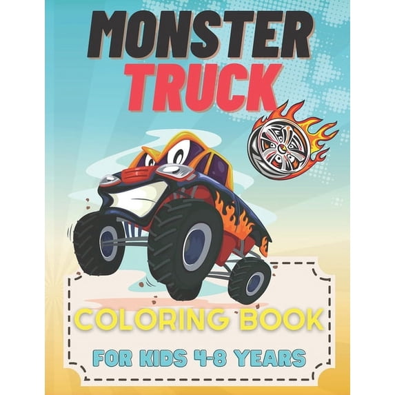 monster truck coloring book for kids 4-8 years: Monsters trucks avtivity book for kids; coloring pages monster trucks an, (Paperback)