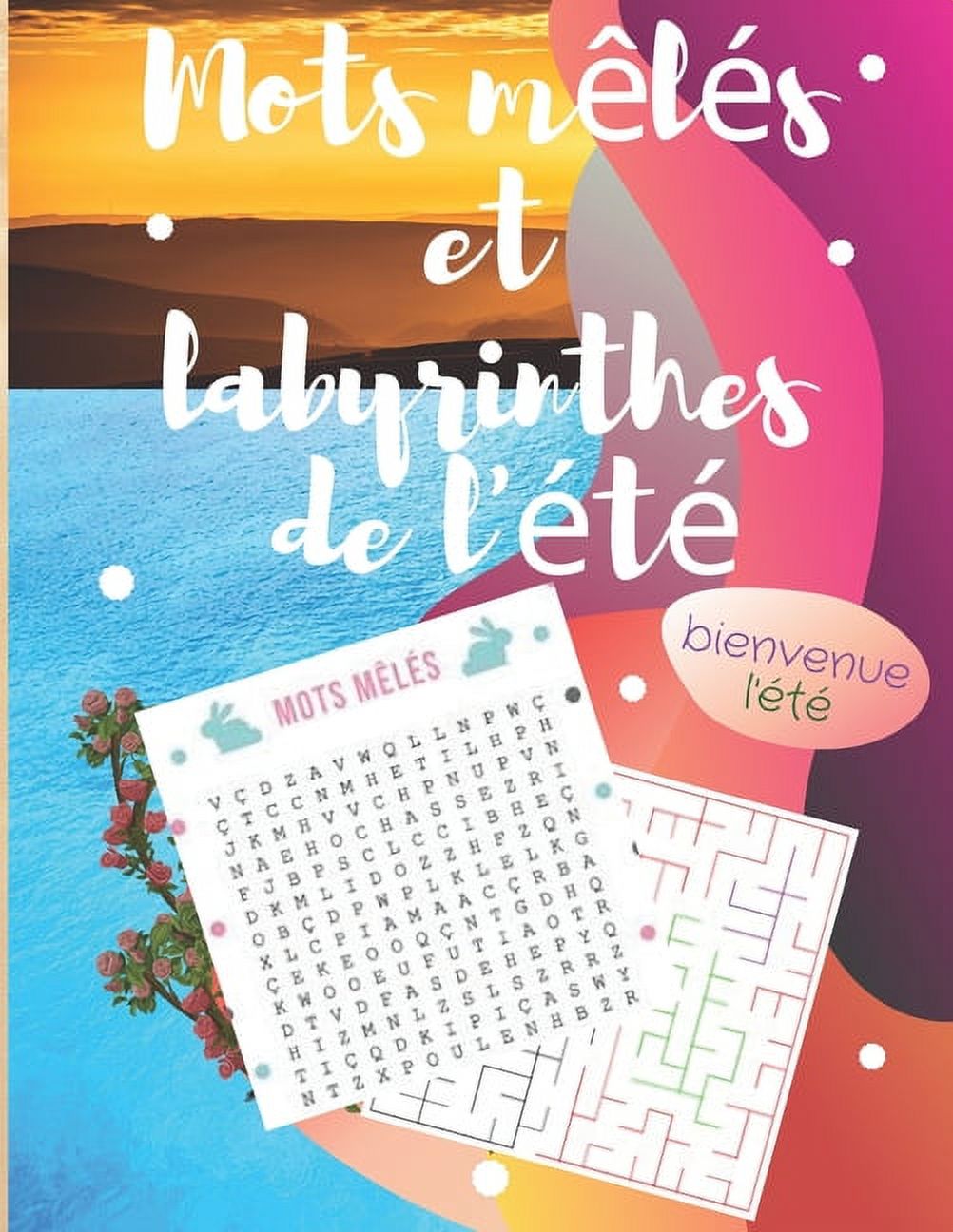 mots mêlés et labyrinthes de l'été: bienvenue l'été (Paperback)