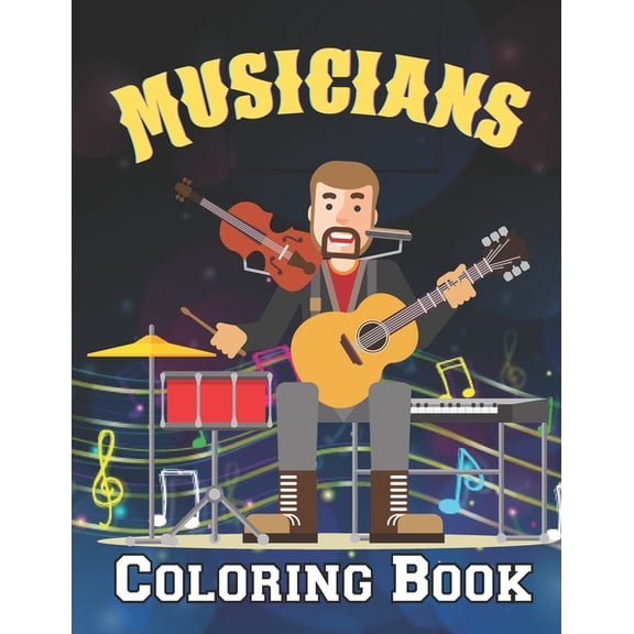 musicians coloring book : A Beautiful musicians coloring books Designs to Color for music Lover (Paperback)