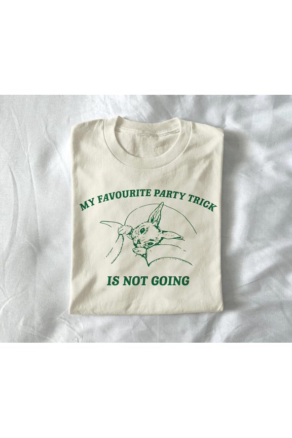 my favourite party trick is not going unisex t shirt introvert meme funny shirt retro grap