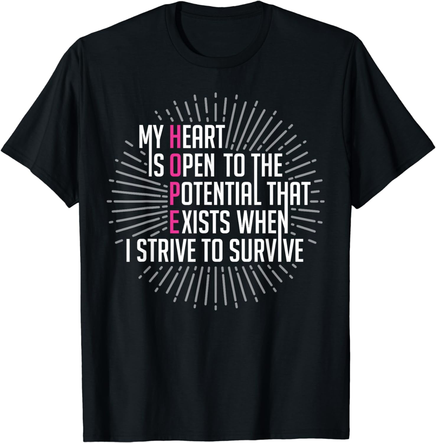 my heart open potential when strive survive cancer awareness T-Shirt ...
