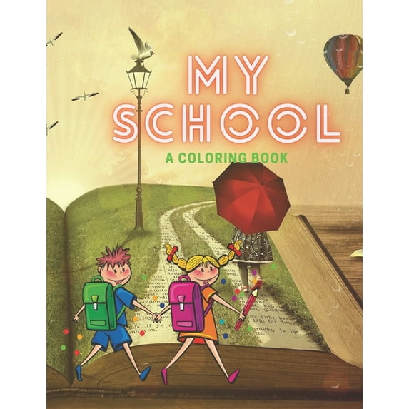 my school: A Coloring Book (Paperback)