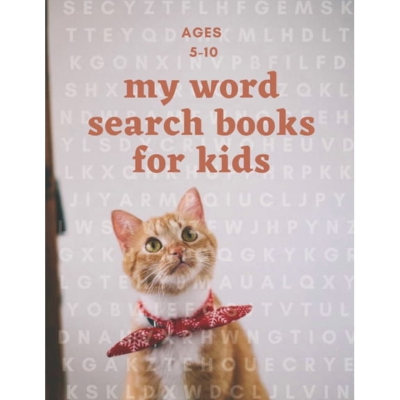 my word search books for kids: first word search puzzel activity for kids ages 5-8/8-10: Education and fun at the same time with 19 topic: animal the