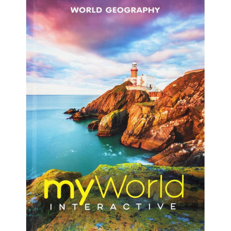 MYWORLD INTERACTIVE GEOGRAPHY 2019 NATIONAL SURVEY STUDENT EDITION 