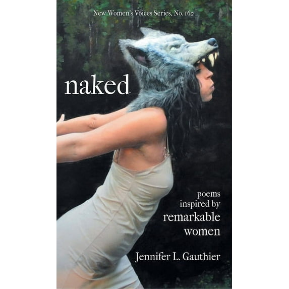 naked: poems inspired by remarkable women