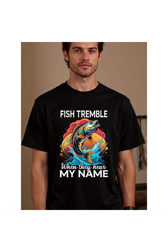 natee Fishing Enthusiast's Tee: Fish Tremble When They Hear My Name, man's T-Shirt,100% Cotton Fabric,Crew Neck,Short Sleeve,Regular Fit,All-Season Casual Wear,180gsm-Ideal