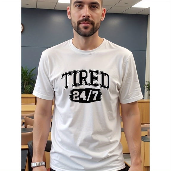 natee 24/7 Tired - Humorous White Graphic Tee, Men's T-Shirt,100% Cotton Fabric,Crew Neck,Short Sleeve,Regular Fit,All-Season Casual Wear,180gsm-Ideal for Valentines New Ye