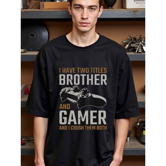 natee Brother and Gamer: Crush Both Titles with Style, man's T-Shirt,100% Cotton Fabric,Crew Neck,Short Sleeve,Regular Fit,All-Season Casual Wear,180gsm-Ideal for Valentine