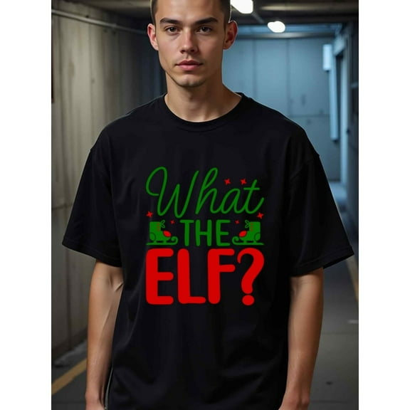 natee Christmas Humor: What the Elf? T-shirt, 100% Cotton Fabric,Crew Neck,Short Sleeve,Regular Fit,All-season casual wear for man and teens-perfect for running, hiking, th