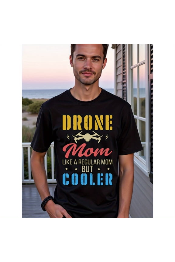 natee local warehouse clearance Drone Mom: Cooler Than Regular Moms T-shirt, 100% Cotton Fabric,Crew Neck,Short Sleeve,Regular Fit,All-season casual wear for men and teens-perfect for running, hikin