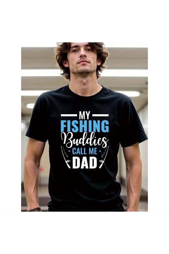 natee Father's Day Gift: My Fishing Buddies Call Me Dad T-shirt, 100% Cotton Fabric,Crew Neck,Regular Fit,Weekend Casual Wear,180gsm Family Friends Christian festival Thank