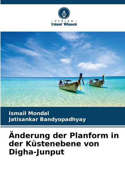 nderung der Planform in der Kstenebene von Digha-Junput, (Paperback)