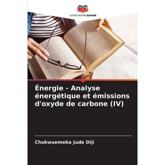 nergie - Analyse nergtique et missions d'oxyde de carbone (IV), (Paperback)