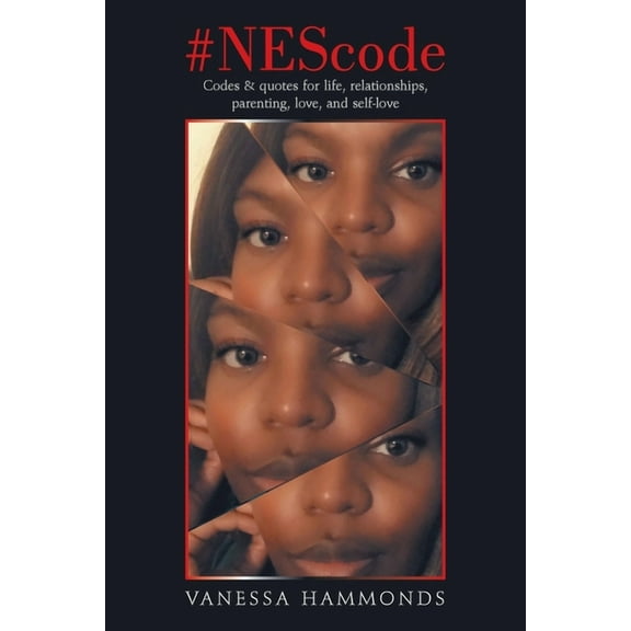 #nescode : Codes & Quotes for Life, Relationships, Parenting, Love, and Self-love