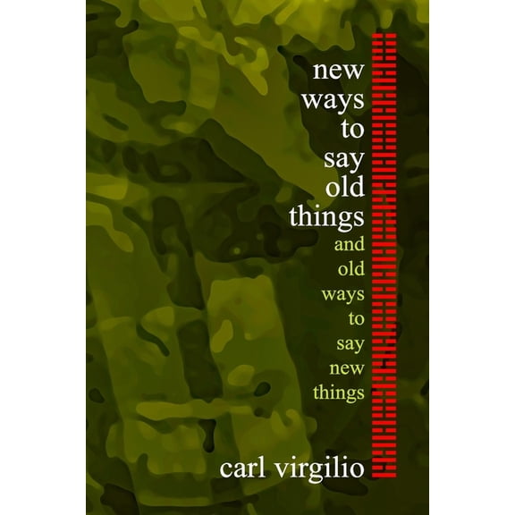 new ways to say old things : and old ways to say new things (Paperback)
