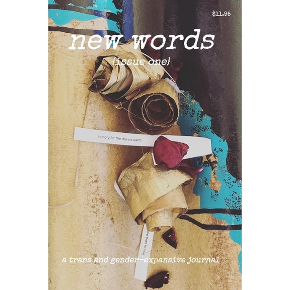 new words issue one: a trans and gender-expansive journal, (Paperback)